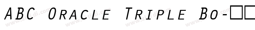 ABC Oracle Triple Bo字体转换